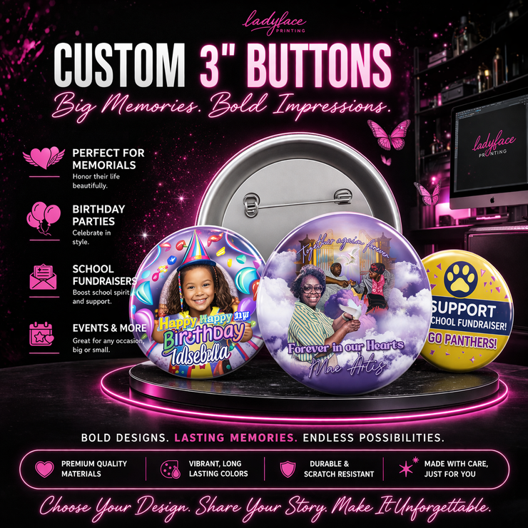 Custom 3" Buttons – LadyFace Printing